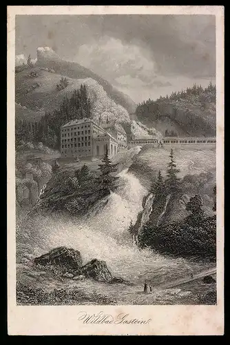 Stahlstich Bad Gastein, Wildbad mit Wasserfall, Stahlstich um 1880, 11 x 17cm