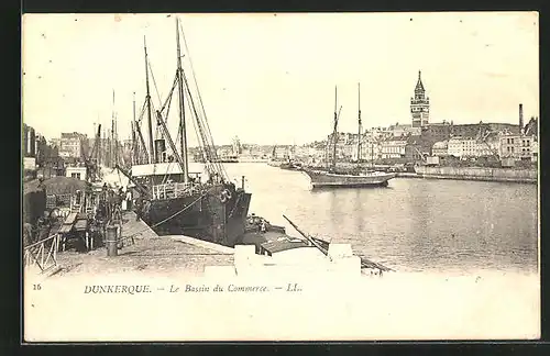 AK Dunkerque, Le Bassin du Commerce, Schiffe im Hafen angelegt