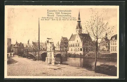 AK Anvers, Exposition Internationale 1930, Vieille Belgique, Vue sur l`Etang et la Tour, Ausstellung