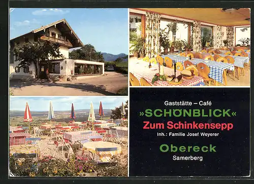 AK Obereck Samerberg, Gaststätte - Cafe Schönblick Zum Schinkensepp, auf der Terrasse, in der Gaststube