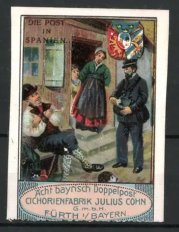 Reklamemarke Die Post in Spanien, Cichorienfabrik Julius Cohn in Fürth