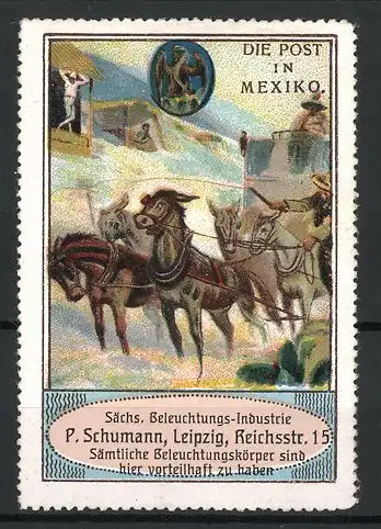 Reklamemarke Die Post in Mexiko, Sächs. Beleuchtungs-Industrie P. Schumann, Leipzig