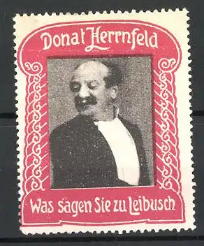 Reklamemarke Schauspieler Donat Herrnfeld im Portrait, Was sagen Sie zu Leibusch