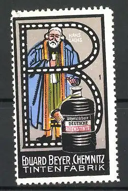 Reklamemarke Tintenfabrik Eduard Beyer, Chemnitz, Portrait Hans Sachs, Buchstabe B, Bild 1