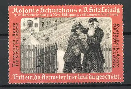 Reklamemarke Kolonie Schutzhaus e.V. Leipzig, zur Unterbringung entlassener Sträflinge, Mann wird in Obhut genommen