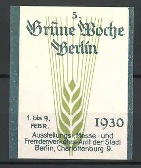 Reklamemarke Berlin, 5. Grüne Woche 1930, Messelogo Getreideähre