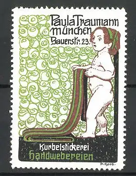 Künstler-Reklamemarke A. Haag, Kurbelstickerei und Handwebereien von Paula Traumann, Bauerstr. 23, München