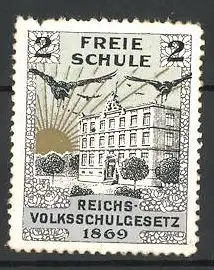 Reklamemarke Freie Schule, Reichs-Volksschulgesetz 1869, Ansicht eines Gebäudes