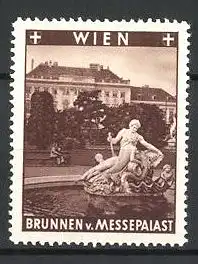 Reklamemarke Wien, Brunnen vor dem Messepalast