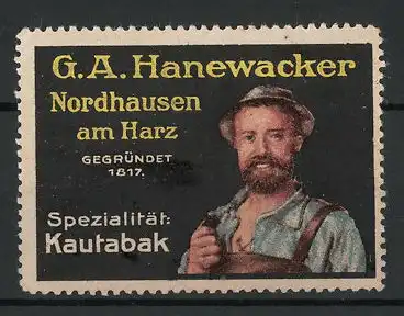 Reklamemarke Kautabak der Firma G. A. Hanewacker, Nordhausen, gegr. 1817, Bauer mit Pfeife
