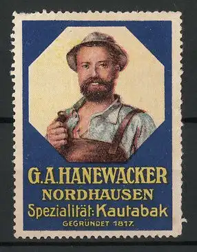 Reklamemarke Kautabak der Firma G. A. Hanewacker, Nordhausen, gegr. 1817, Bauer mit Pfeife