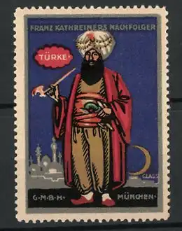 Künstler-Reklamemarke Franz Paul Glass, Franz Kathreiners GmbH, Türke in Tracht
