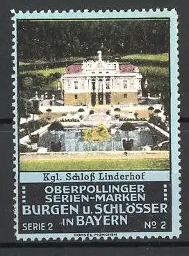 Reklamemarke Kgl. Schloss Linderhof, Oberpollinger Serien-Marken Burgen & Schlössern in Bayern, Serie 2, Bild 2