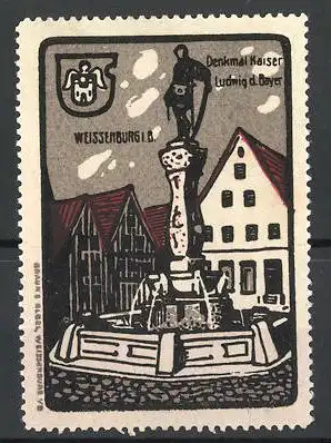 Reklamemarke Weissenburg i. B., Denkmal Kaiser Ludwig d. Bayer, Stadtwappen