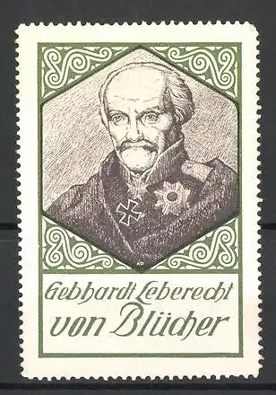 Reklamemarke Gebhardt Leberecht von Blücher im Portrait