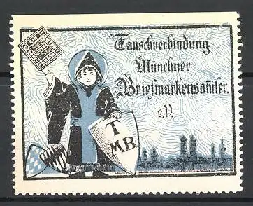 Reklamemarke Tauschverbindung Münchner Briefmarkensammler, Münchner Kindl vor Stadtsilhouette