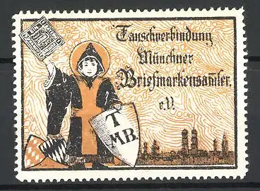 Reklamemarke Tauschverbindung Münchner Briefmarkensammler, Münchner Kindl vor Stadtsilhouette