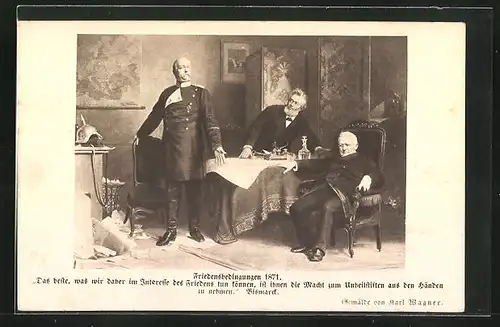 AK Friedensbedingungen 1871, Otto von Bismarck bittet an den Verhandlungstisch