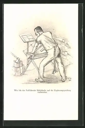 Künstler-AK H. Starkloff: Wie sich der Postsekretär Holzhäuser auf die Ergänzungsprüfung vorbereitete