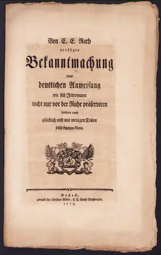 Bekanntmachung, Rostock, Deutliche Anweisung zur Prävention vor der Ruhr, von 1779 verfasst vom E. E. Rath