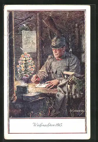 Künstler-AK Franz Kuderna: Soldat schreibt Brief vor Bild von Kaiser Franz Josef I. von Österreich, Weihnachtsgruss 1915