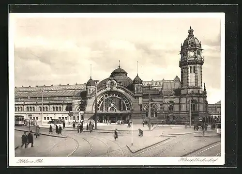 AK Köln, Hauptbahnhof mit Passanten