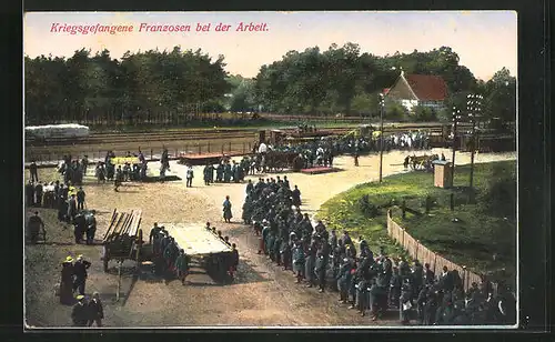 AK Kriegsgefangene Franzosen bei der Arbeit