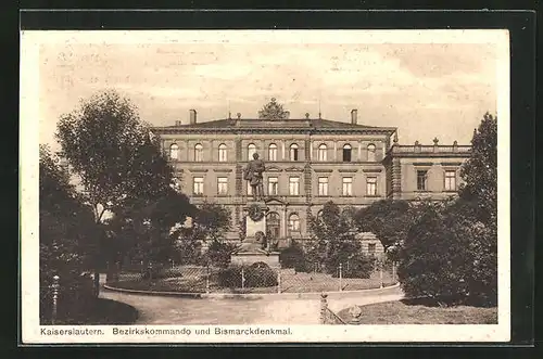 AK Kaiserslautern, Bezirkskommando und Bismarckdenkmal