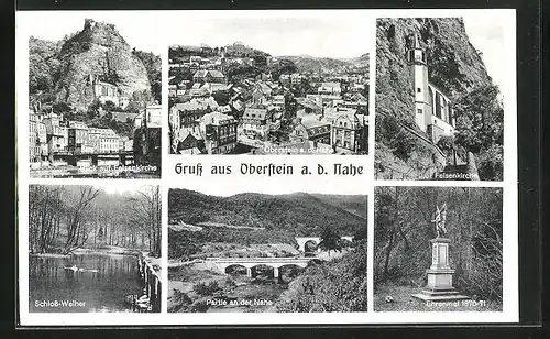 AK Oberstein a. d. Nahe, Blick auf Felsenkirche, Ehrenmal 1870-71, Schloss-Weiher