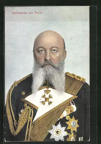 AK Portrait Grossadmiral von Tirpitz in Uniform mit Orden