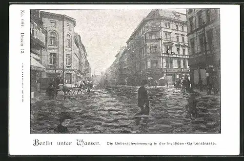 AK Berlin, Die Überschwemmung in der Invaliden - Gartenstrasse