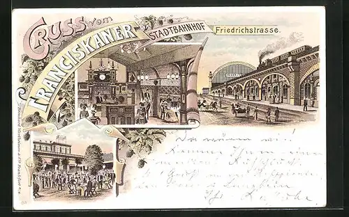 Lithographie Berlin, Franciskaner-Stadtbahnhof Friedrichstrasse, Georgenstrasse