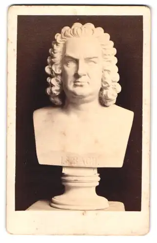 Fotografie unbekannter Fotograf und Ort, Portrait Büste Johann Sebastian Bach