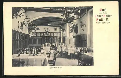 AK Berlin, Gasthaus Kaiser-Keller, Friedrichstrasse 178, Hubertus-Saal, Innenansicht