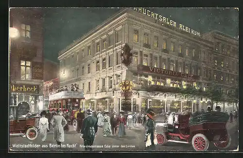 AK Berlin, Victoria Café Friedrichstrasse Ecke Unter den Linden bei Nacht