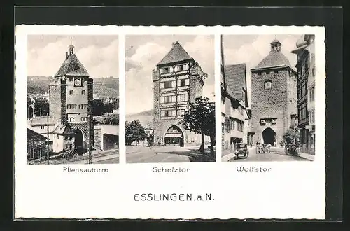 AK Esslingen a.N., Pliensauturm, Schelztor und Wolfstor