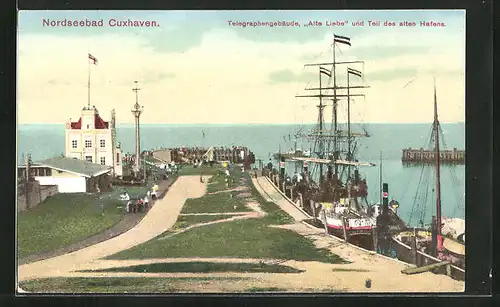 AK Cuxhaven / Nordsee, Telegraphengebäude Alte Liebe und Teil des alten Hafens