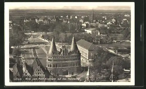 AK Lübeck, Blick vom Petri-Kirchturm auf das Holstentor