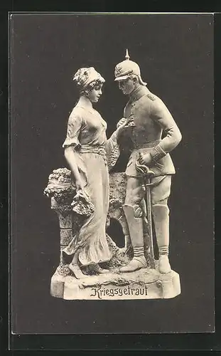 AK Kriegsgetraut, Soldat mit Pickelhaube und Frau, Soldatenliebe