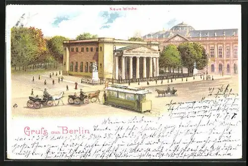 Lithographie Berlin, Neue Wache mit Strassenbahn