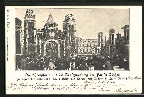 AK Berlin, Die Ehrenpforte und die Ausschmückung des Pariser Platzes, zu Ehren SM Kaiser Franz Josef I. v. Österreich