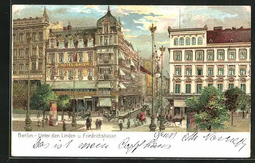 Lithographie Berlin, Hotel Bauer, Unter den Linden und Friedrichstrasse