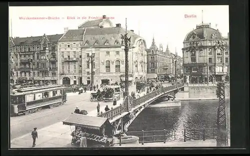 AK Berlin, Weidendammer Brücke mit Restaurant & Blick in die Friedrichstrasse