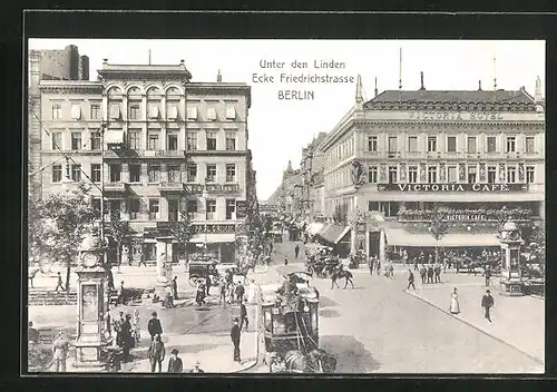 AK Berlin, Unter den Linden Ecke Friedrichstrasse