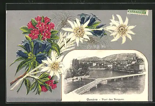 Präge-AK Geneve, Pont des Bergues, Edelweiss, Enzian und Alpenrosen