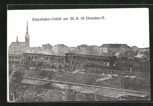 AK Dresden-Neustadt, Eisenbahnkatastrophe am 22.9.1918