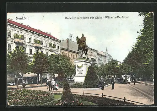 AK Berlin-Neukölln, Hohenzollernplatz mit Kaiser Wilhelm-Denkmal