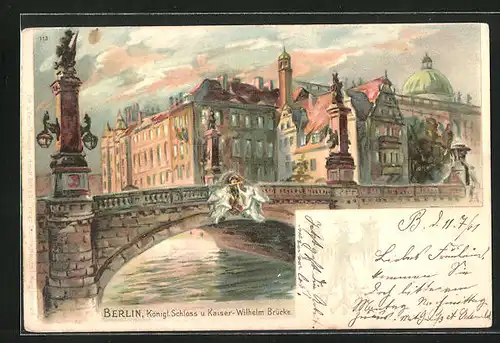 Lithographie Berlin, Kgl. Schloss u. Kaiser-Wilhelm-Brücke