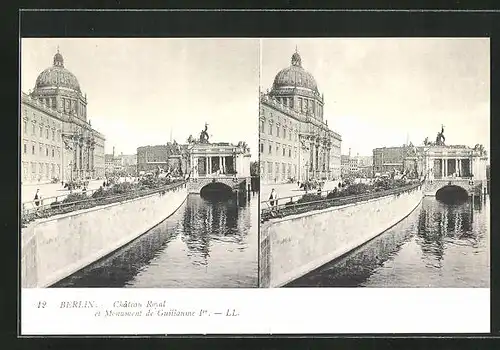 Stereo-AK Berlin, Chateau Royal et Monument de Guillaume Ier