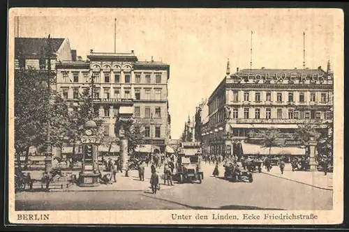 AK Berlin, Unter den Linden Ecke Friedrichstrasse mit Geschäften